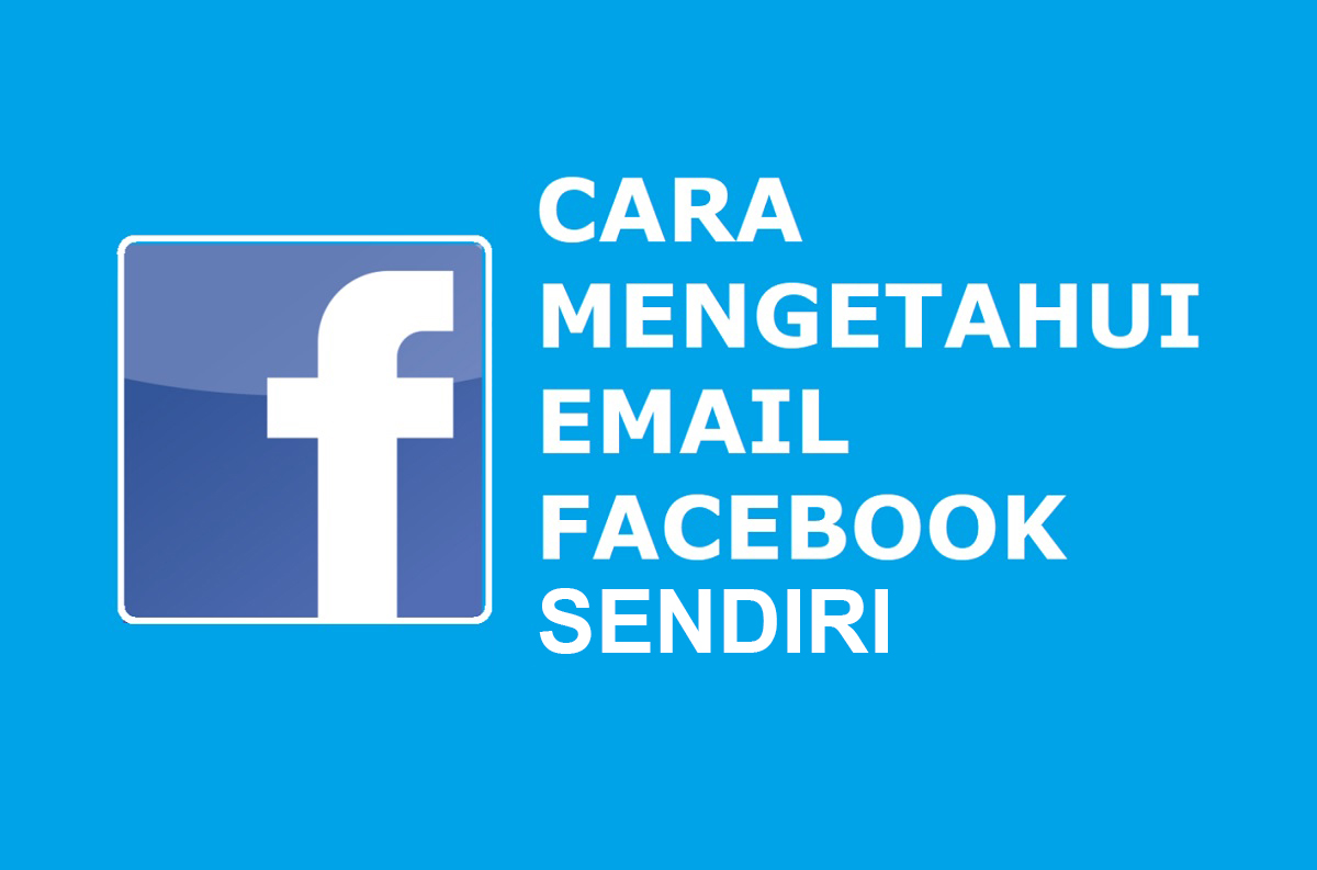 Cara Mengetahui Email Facebook