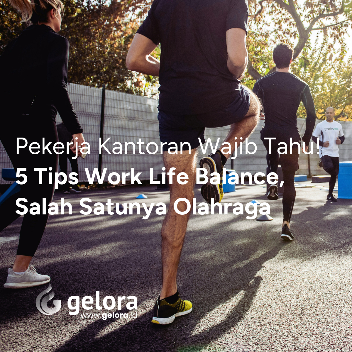 Pekerja Kantoran Wajib Tahu! 5 Tips Work Life Balance, Salah Satunya Olahraga