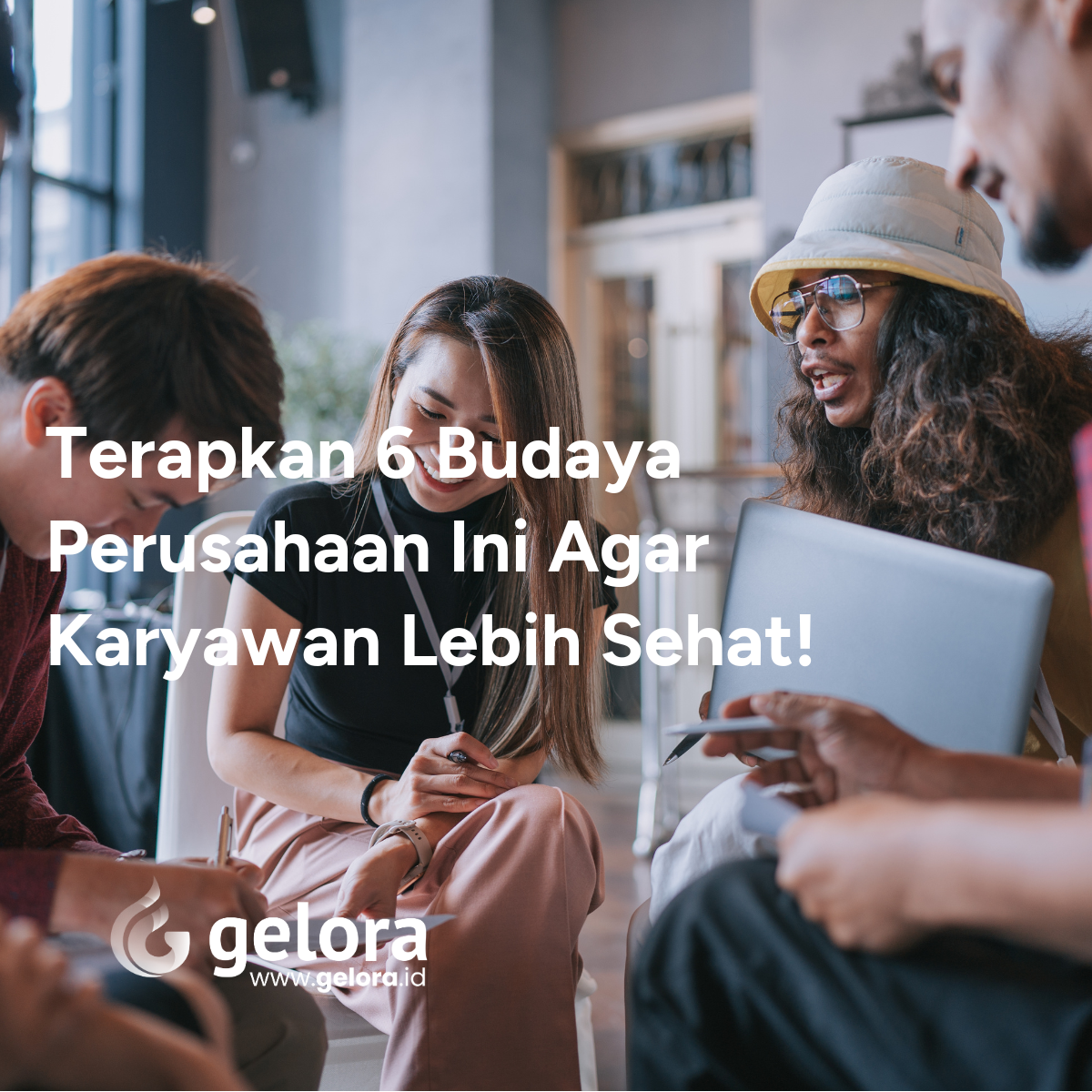 Terapkan 6 Budaya Perusahaan Ini Agar Karyawan Lebih Sehat!