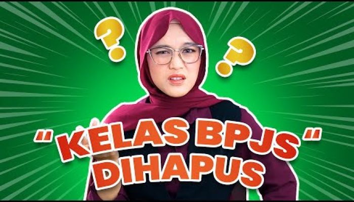 kelas-bpjs-kesehatan-dihapus,-kenapa?