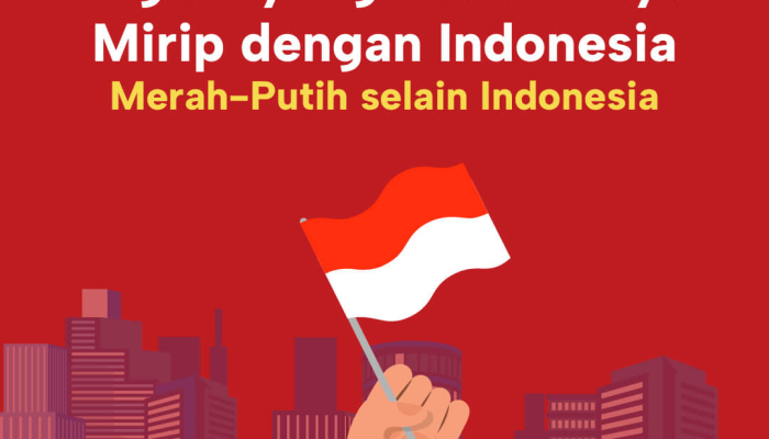 negara-yang-benderanya-mirip-dengan-indonesia