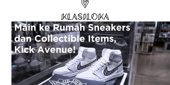 Main ke Rumah Sneakers dan Collectible Items Kick Avenue