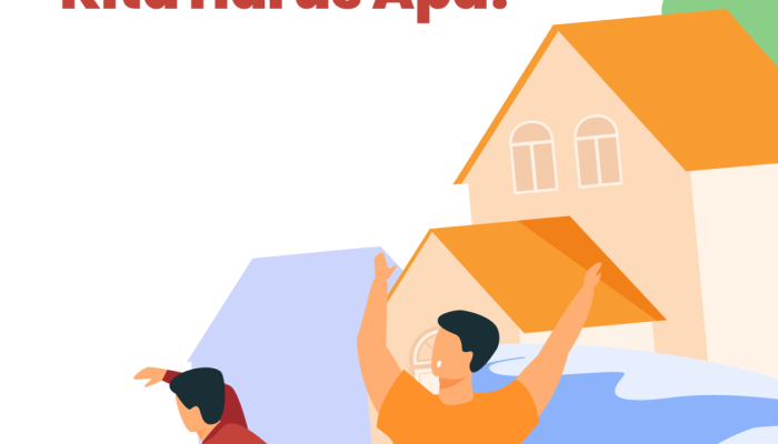 ada-banjir-bandang,-kita-harus-apa?