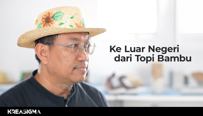 ke-luar-negeri-dari-topi-bambu-|-kreasigma-eps.-1