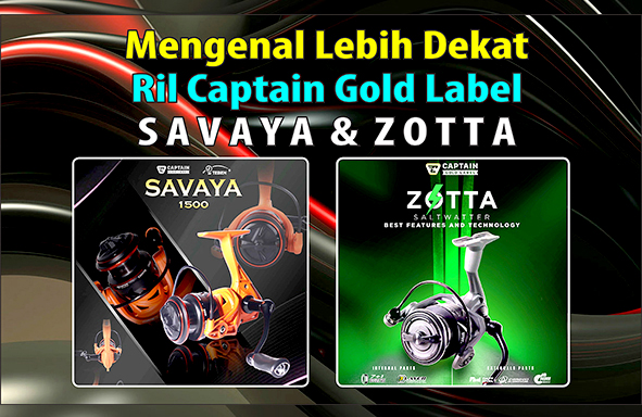 kabarmancing-channel-:-review-ril-captain-gold-label-savaya-&-zotta