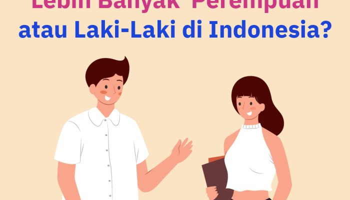di-indonesia,-lebih-banyak-laki-laki-atau-perempuan-ya?