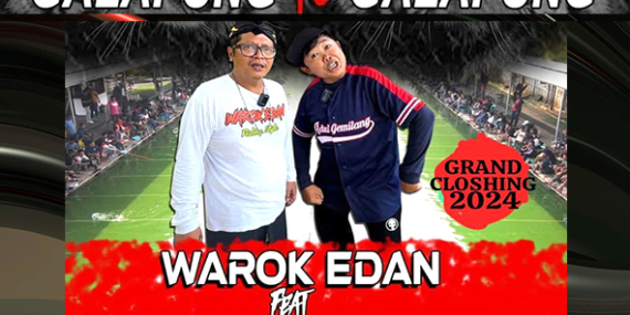 Part 25 Akhir ‘Galapung to Galapung Warokedan feat Adul Gemilang 2024’ Sampai Jumpa di 2025