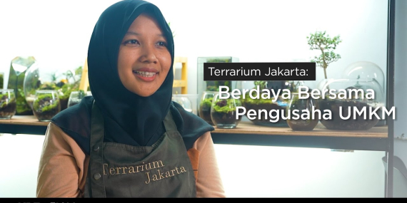 Terrarium Jakarta: Berdaya Bersama Pengusaha UMKM