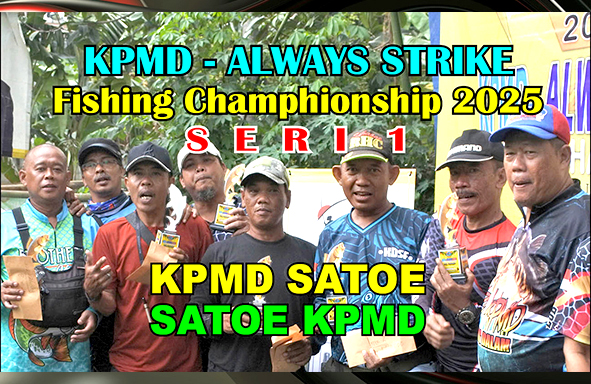 kabarmancing-channel-:-kpmd-always-strike-fishing-championship-2025,-terbaik-dari-yang-terbaik
