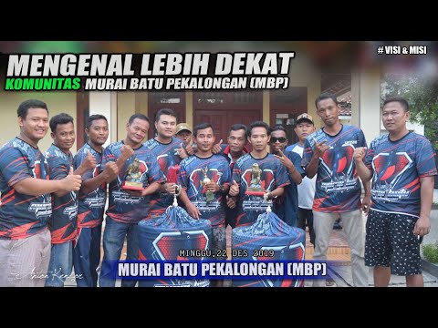 VISI & MISI KOMUNITAS MURAI BATU PEKALONGAN (MBP)