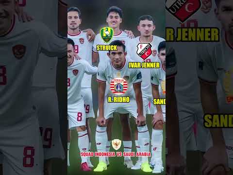 SQUAD INDONESIA VS SAUDI ARABIA | AFC World Cup 2026 qualifiers #indonesia #bintangbola
