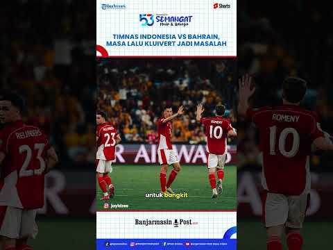 Jelang Laga Timnas Indonesia vs Bahrain: Dendam Garuda Justru Dibayangi Masa Lalu Kluivert