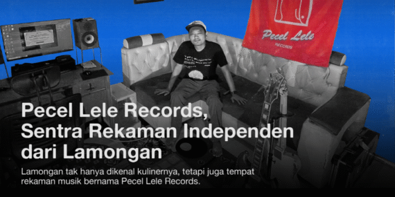 Pecel Lele Records, Sentra Rekaman Independen dari Lamongan