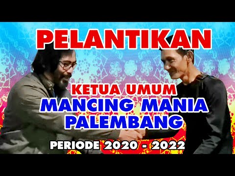 Pelantikan Ketua Umum Mancing Mania Palembang 2020 – 2022 | Giwangkara Fishing