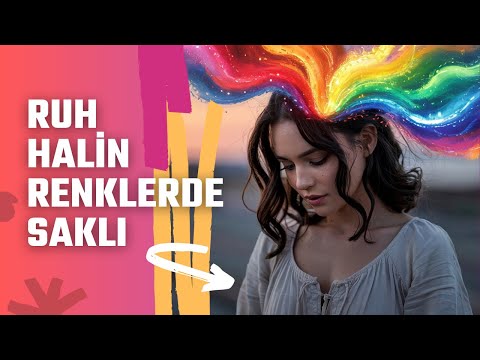 Renklerin İnsan Psikolojisi Üzerindeki Etkileri