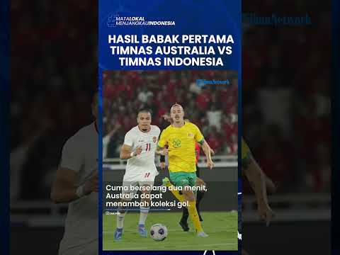 BABAK PERTAMA AUSTRALIA VS TIMNAS INDONESIA, Garuda Dihukum 3-0 Atas Kesalahan Sendiri #shorts #bola