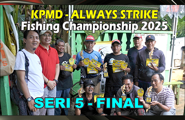 kabarmancing-channel-:-keseruan-final-kpmd-–-always-strike-fishing-championship-2025