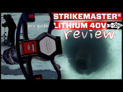 StrikeMaster Lithium 40v Ice Auger Review