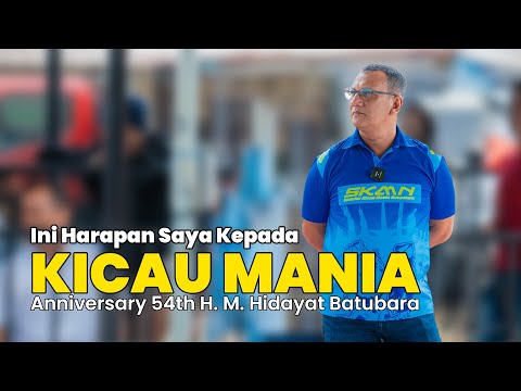 Ini Harapan Saya Kepada Kicau Mania di ANNIVERSARY 54TH