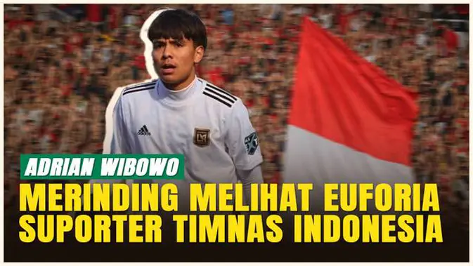 video:-adrian-wibowo-rasakan-atmosfer-magis-gelora-bung-tomo-bersama-suporter-timnas-indonesia