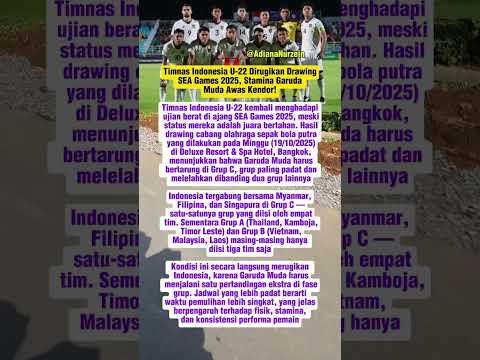 Timnas Indonesia U-22 Dirugikan Drawing SEA Games 2025, Stamina Garuda Muda Awas Kendor!