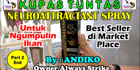 Kabarmancing Channel : Review ‘Neuroattractant Spray’ Buat Ngumpulin Ikan yang Lagi Viral
