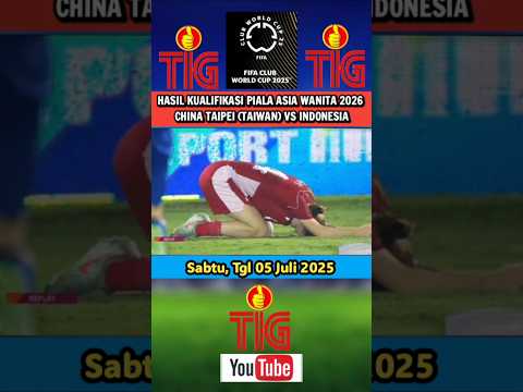 Hasil Timnas Putri Indonesia vs China Taipei (Taiwan) Hari Ini  – Kualifikasi Piala Asia Wanita 2026