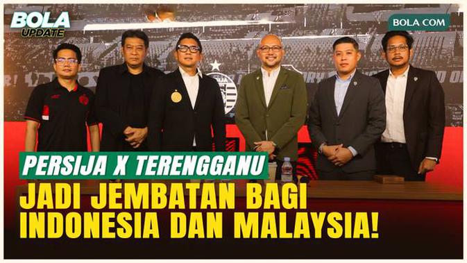 kerja-sama-persija-jakarta-dan-terengganu-fc:-jembatan-baru-sepak-bola-indonesia–malaysia