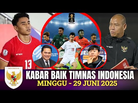 🔴 Berita Timnas ~ MINGGU 29 JUNI 2025 ~ Timnas Indonesia Terbaru Hari Ini