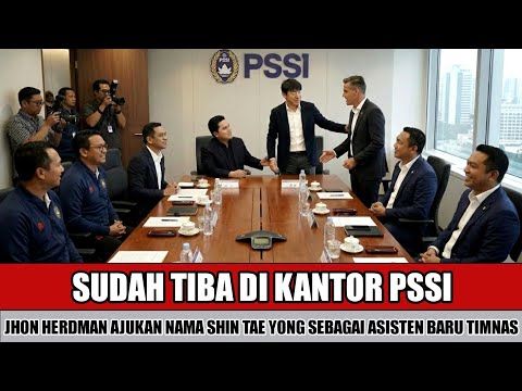 DI SETUJUI ERIK TOHIR~JHON HERMAND PILIH SHIN TAEYONG JADI ASISTEN DI AJANG FIFA SERIES & PIALA ASIA