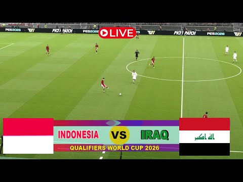 🔴 LIVE  INDONESIA VS IRAQ | Kualifikasi Piala Dunia 2026 -simulasi game