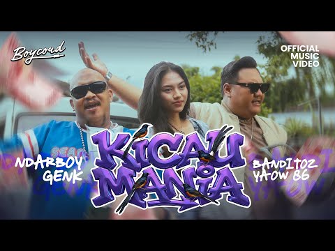KICAU MANIA – NDARBOY GENK x BANDITOZ YAOW 86 (OFFICIAL MUSIC VIDEO)