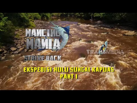 [FULL] EKSPEDISI HULU SUNGAI KAPUAS – PART 1 | MANCING MANIA STRIKE BACK (26/07/25)