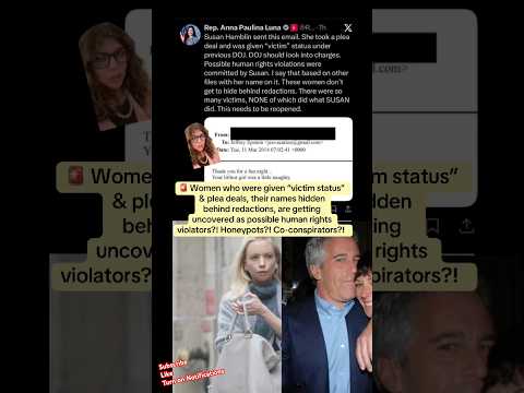 Women with “victim status” plea deals are unredacted in Epstein file & are human rights violators?!