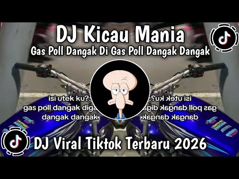 DJ KICAU MANIA – DJ KICAU MANIA GAS POL NDANGAK VIRAL TIK TOK 2026 TERBARU