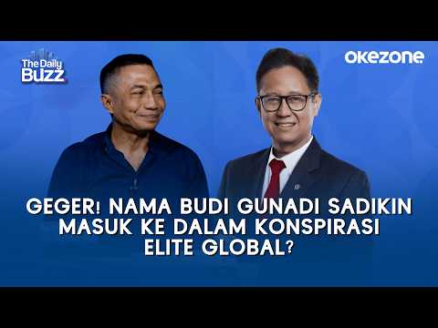 Geger! Nama Budi Gunadi Sadikin Masuk ke dalam Konspirasi Elite Global | The Daily Buzz