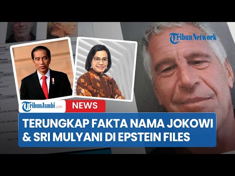 Terungkap Fakta Keterkaitan Nama Jokowi & Sri Mulyani di Dokumen Epstein Files