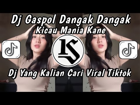 DJ VIRAL‼️DJ GASPOL DANGAK DANGAK KICAU MANIA X SUWUNG NDUGAL RACING VIRAL TIKTOK TERBARU 2026