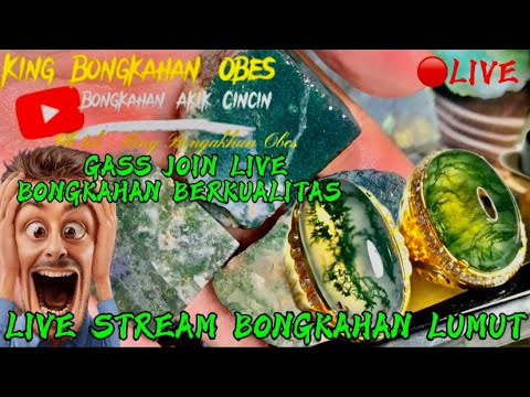 🔴LIVE  – *Bongkahan Akik Langka*✨