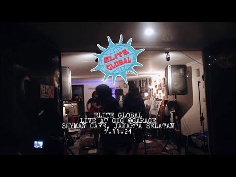 ELITE GLOBAL – LIVE AT GIG@GARAGE