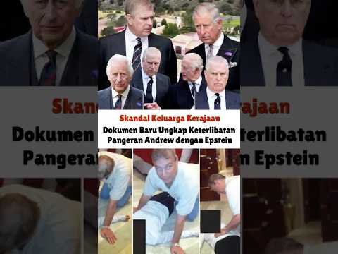 Dokumen Baru Ungkap Keterlibatan Pangeran Andrew dengan Epstein #epsteinfiles #andrew #2026 #kasus