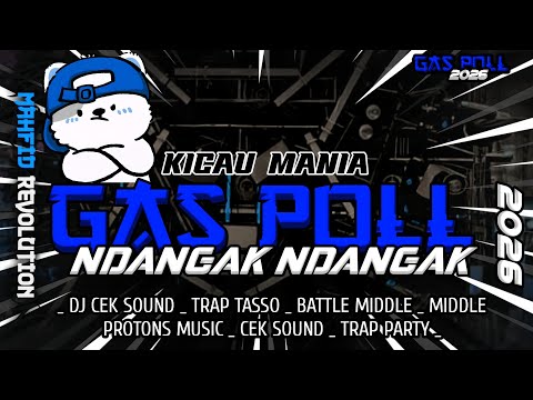 DJ GAS POL NDANGAK  TRAP TASSO / KICAU MANIA MAHFID REVOLUTION