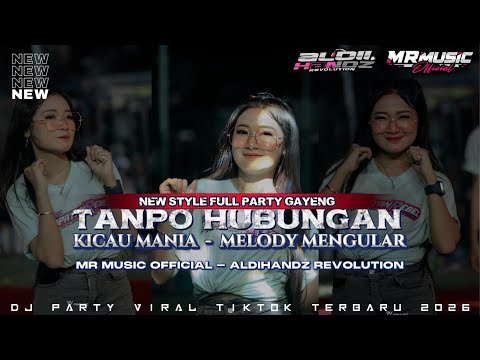 DJ FYP TIKTOK ||TANPO HUBUNGAN X KICAU MANIA || MELODY MENGULAR|| @ALDIIHANDZPRESENT#dj#fypkarnaval