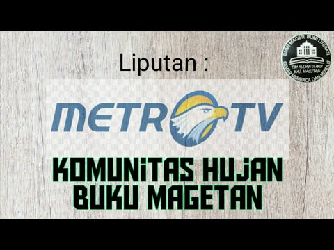 Liputan MetroTV ” Wawancara dengan pembina komunitas Hujan Buku Magetan”