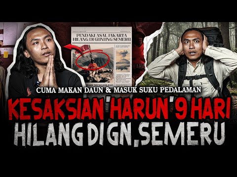 SURVIVE CUMA MAKAN DAUN?! KESAKSIAN TERSERAM ‘HARUN’ 9 HARI HILANG SEORANG DIRI DI GUNUNG SEMERU