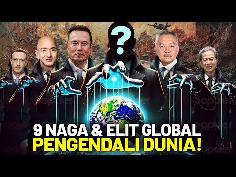 Siapa Sebenarnya Yg Mengatur Indonesia.? Elit Global Atau 9 Naga Penguasa Ekonomi Rakyat