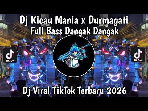 DJ KICAU KICAU MANIA X MENTRI DURMAGATI   PARTY FULL BASS DANGAK DANGAK VIRAL TIKTOK TERBARU 2026