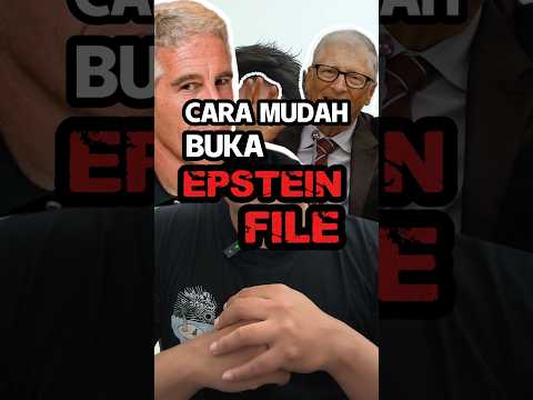 INI DIA CARA MUDAH BUKA EPSTEIN FILE