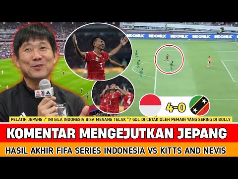 🔴 SKOR TELAK JEPANG SAMPAI NGOMONG GINI‼️ Hasil akhir timnas indonesia vs saintt kits and nevis