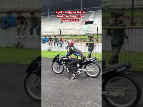 2 joki andalan tekno tuner setting ninja Sunmori pro #dragbikeconcept #dragbikestart #dragrace